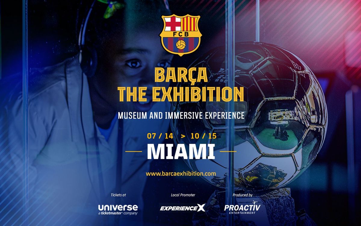 Immersive 'Barça, The Exhibition' experience to hit Miami on the Summer