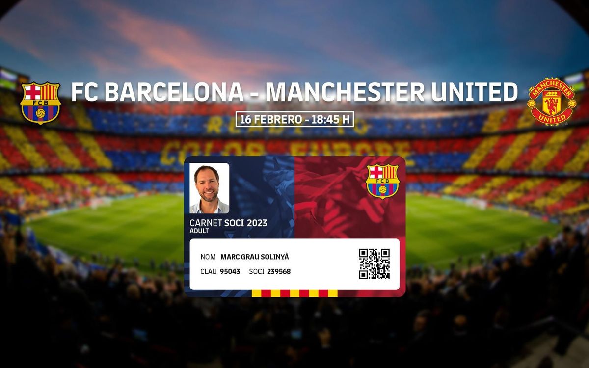 FC Barcelona v Manchester United, final match using the 2022 ID card