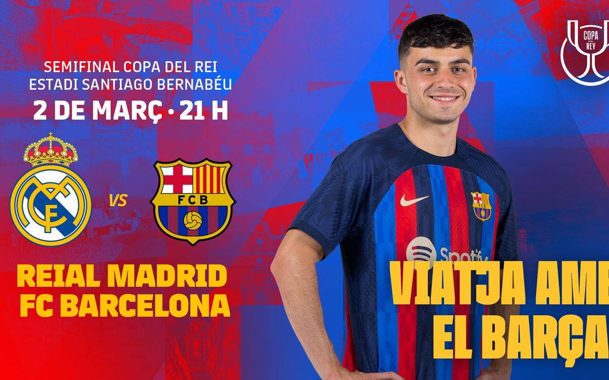 Entrades per al Reial Madrid – FC Barcelona de Copa del Rei disponibles per a Penyes