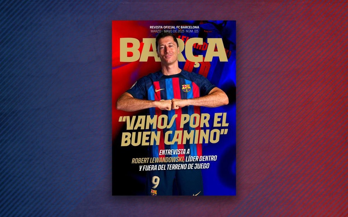 Entrevista en exclusiva a Lewandowski en el número 115 de la REVISTA BARÇA