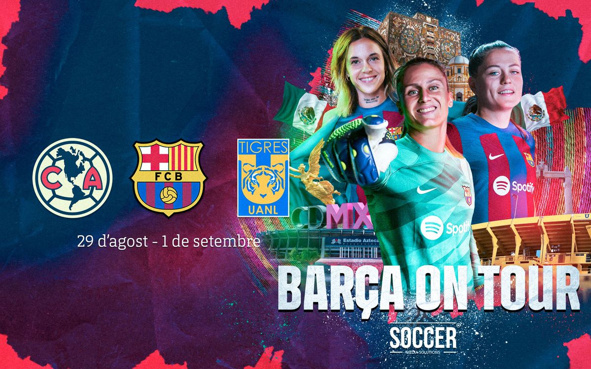 El Barça Femení viatjarà a Mèxic per disputar un tour de pretemporada