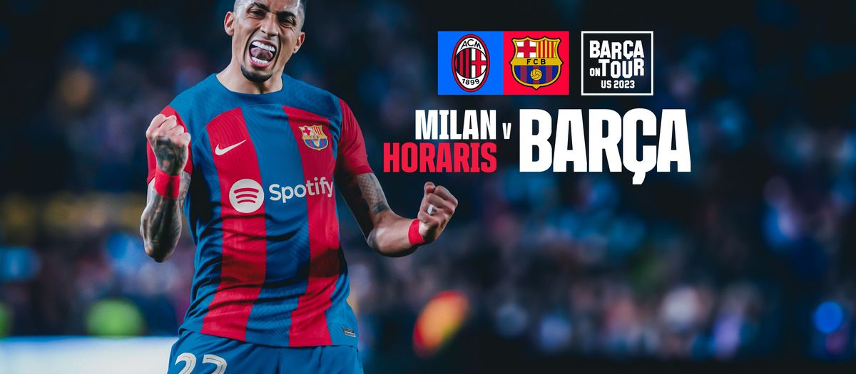 When and where to watch FC Barcelona v AC Milan on the US Tour
