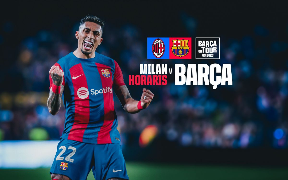 When and where to watch FC Barcelona v AC Milan on the US Tour