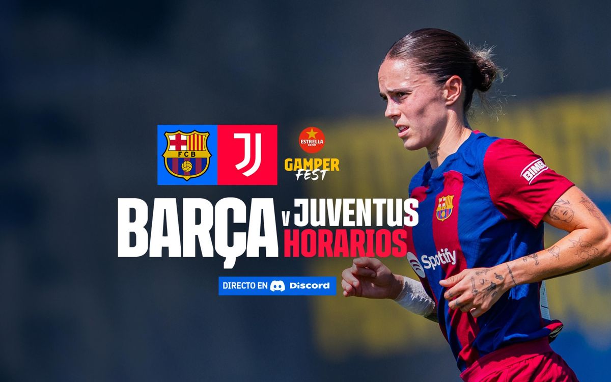 ¿Cuándo y dónde ver el FC Barcelona Femenino - Juventus?