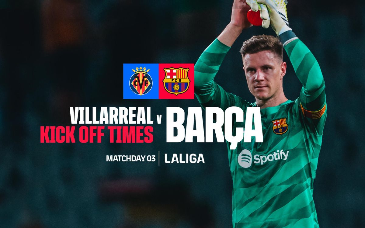 Où et quand voir Villarreal - FC Barcelone