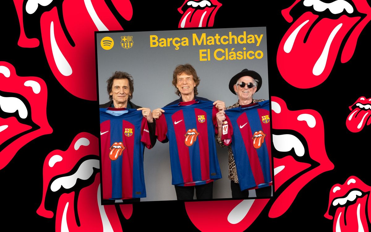 Clásico to the sound of the Stones and with special fan activities