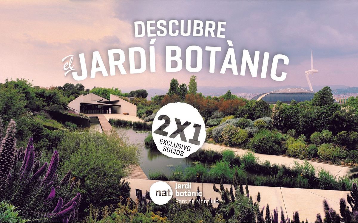 Jardi Botànic de Barcelona, disfruta del descuento exclusivo de un 2x1 para los socios del FC Barcelona!