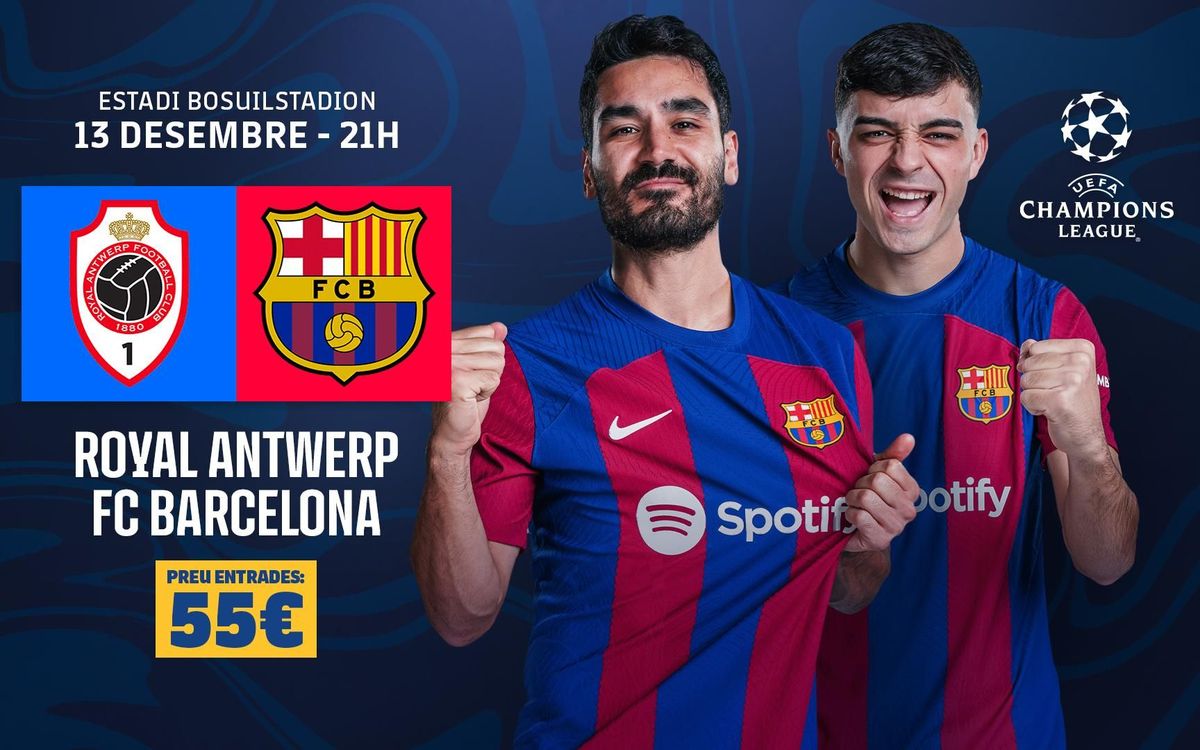 Entrades per al Royal Antwerp – FC Barcelona, disponibles per a Penyes