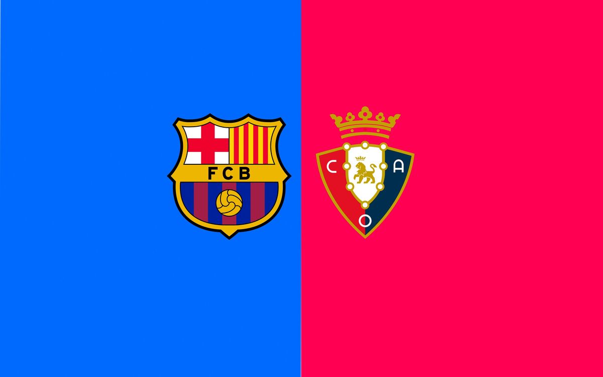 ¿Cuándo y dónde ver el FC Barcelona - Osasuna?