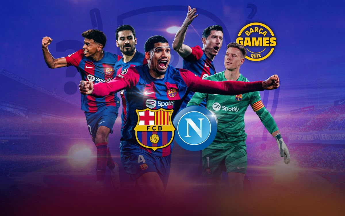 The FC Barcelona v Napoli Quiz