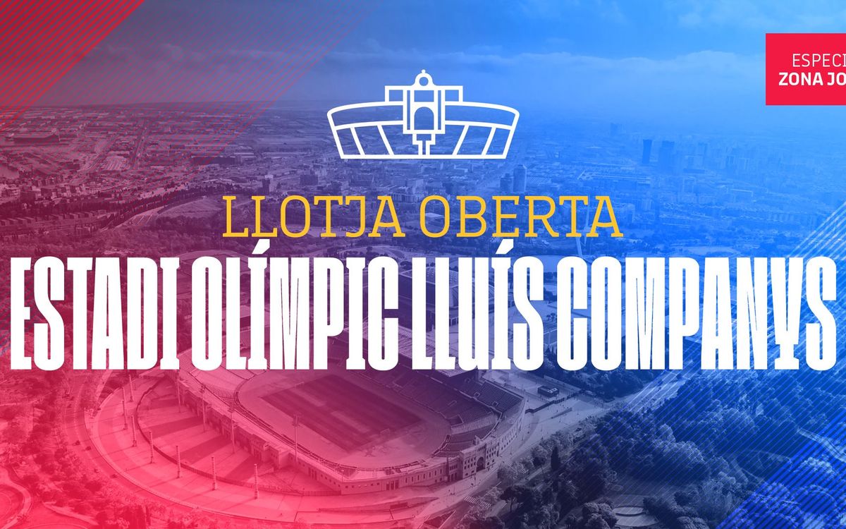 Llotja Oberta en el Estadio Olímpico Lluís Companys para socios i socias de la Zona Joven