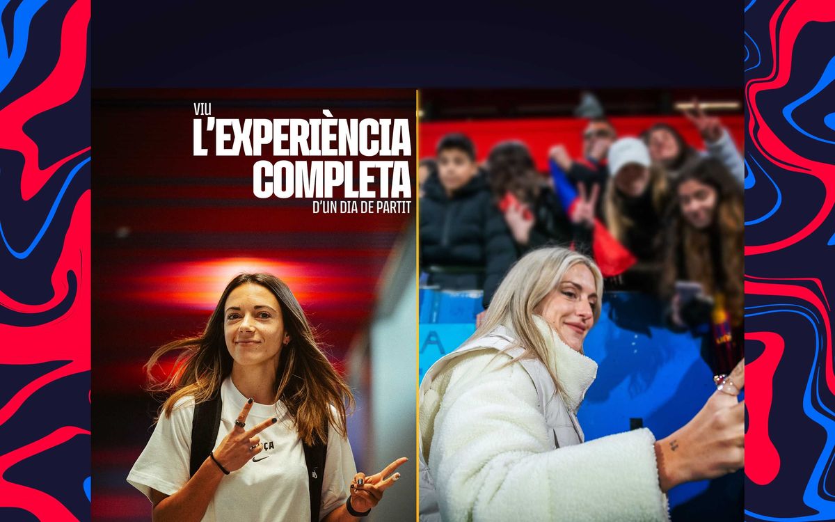 La nova experiència VIP STAR PASS arriba al Johan en el Barça Femení – Villarreal Femenino