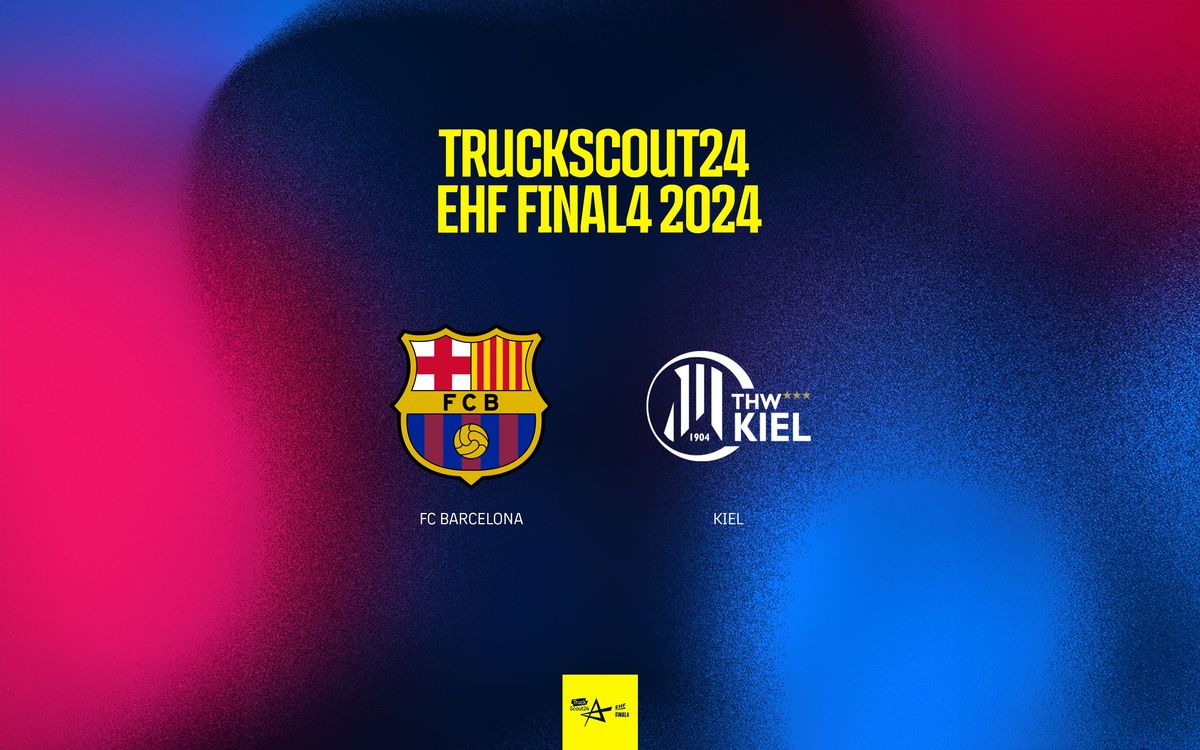 Barça v Kiel in the TruckScout24 EHF Final4 semi-final