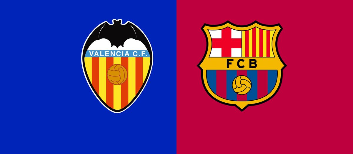 When and where to watch Valencia v FC Barcelona