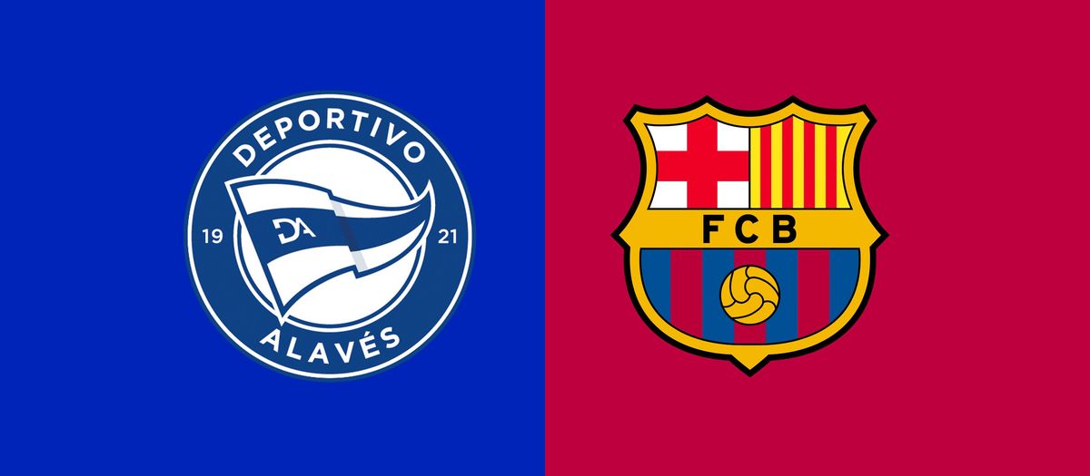 When and where to watch Alavés v FC Barcelona