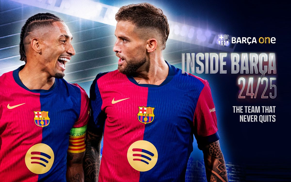 Second episode of ‘Inside Barça 24/25’ out on Barça One