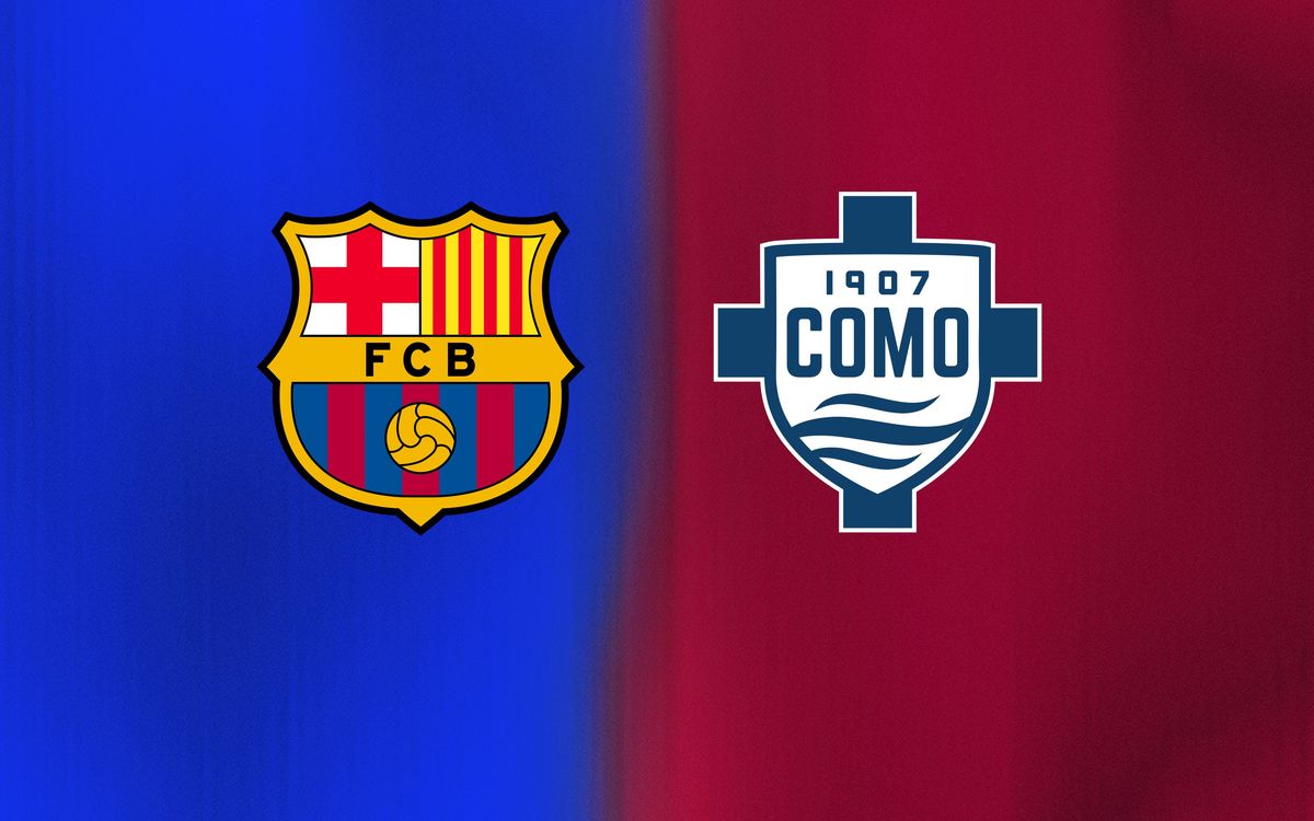 When and where to watch FC Barcelona v Como 1907 in the Gamper Estrella Damm