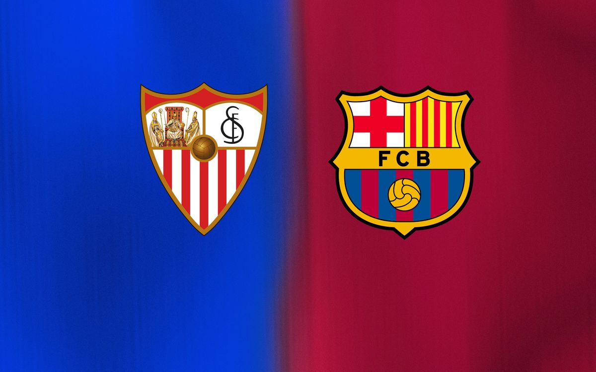 When and where to watch Sevilla v FC Barcelona