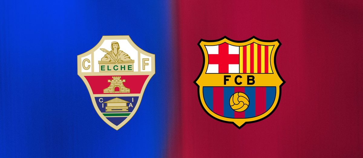 When and where to watch Elche CF v FC Barcelona