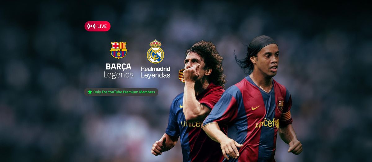 LIVE: Barça Legends vs Real Madrid Leyendas
