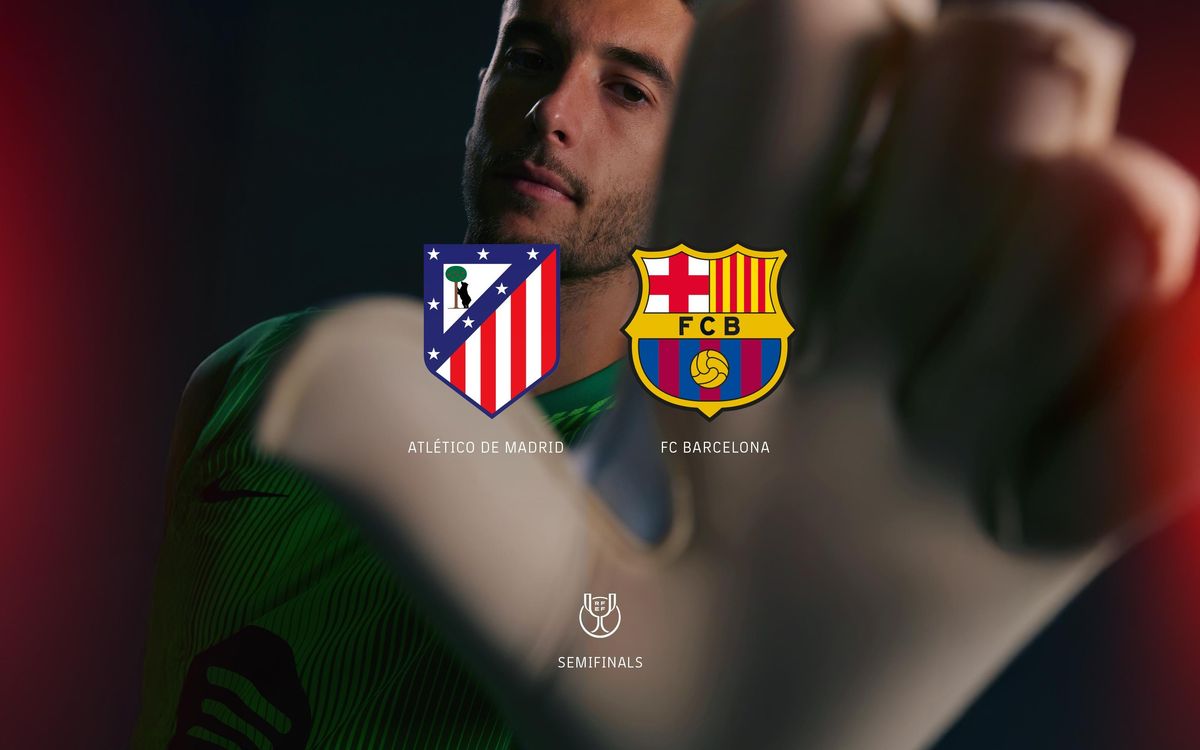 Atlético Madrid in Copa del Rey semis