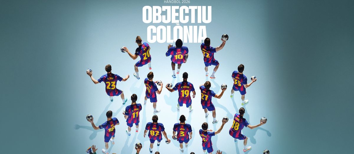 Objectiu Colònia, la campanya del Barça cap a la final four
