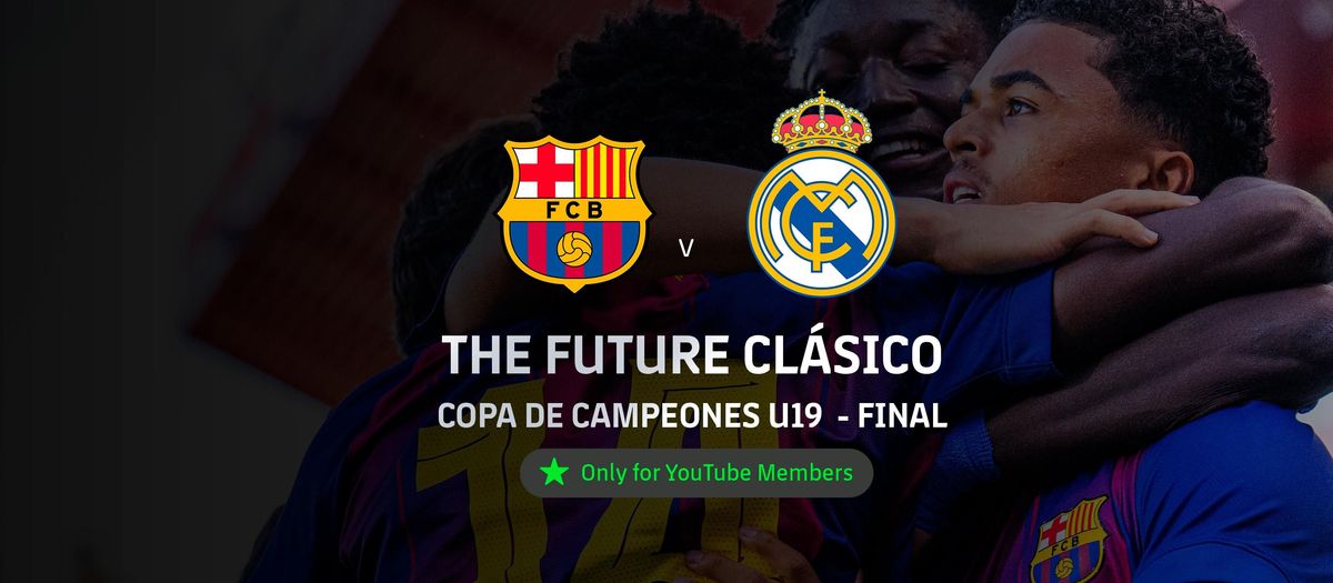 U19 Clásico to be shown exclusively live on the FC Barcelona YouTube channel