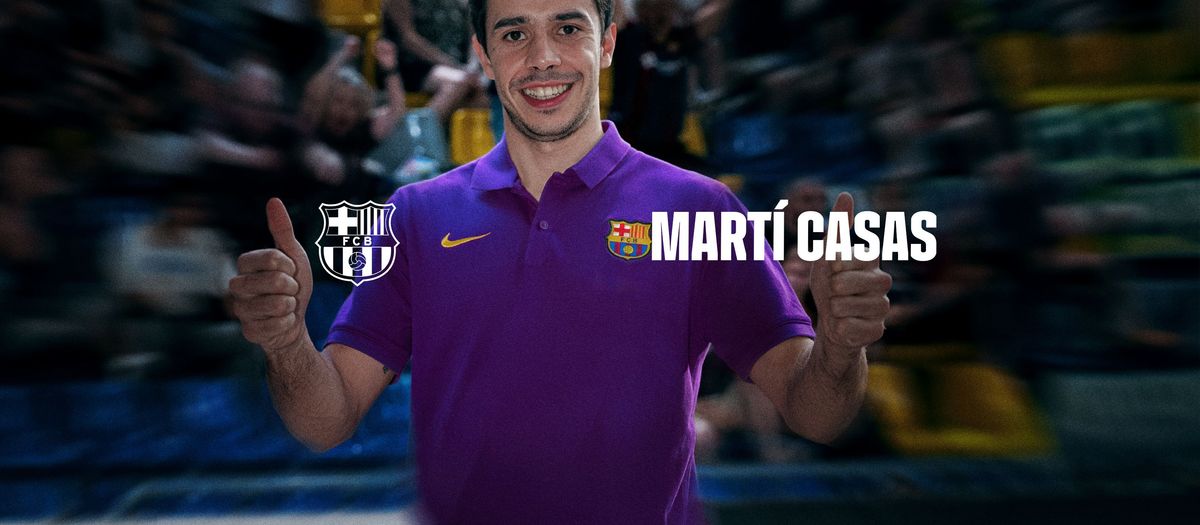 Martí Casas, nuevo refuerzo del Barça 26/27