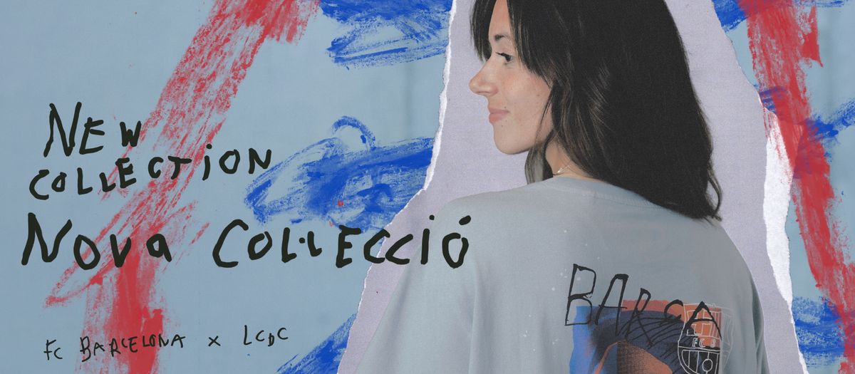 FC Barcelona launches capsule collection celebrating the value of thinking differently