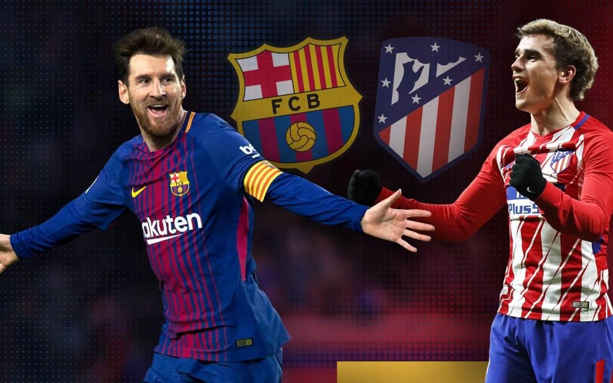 FC Barcelona - Atlético de Madrid: Duelo de gigantes en el Camp Nou