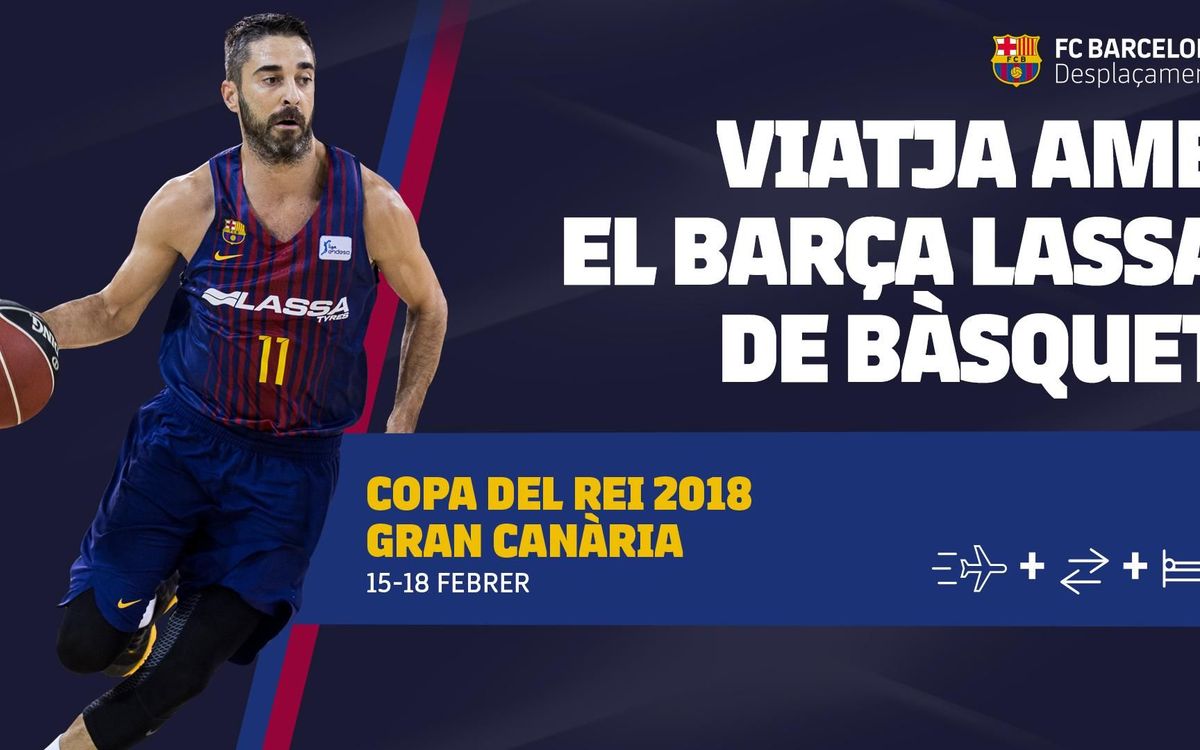 Viatja a la Copa del Rei de Gran Canària 2018 amb el Barça Lassa