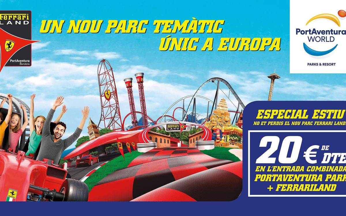 20 € de descompte en l'entrada combinada a PortAventura Park i Ferrari Land