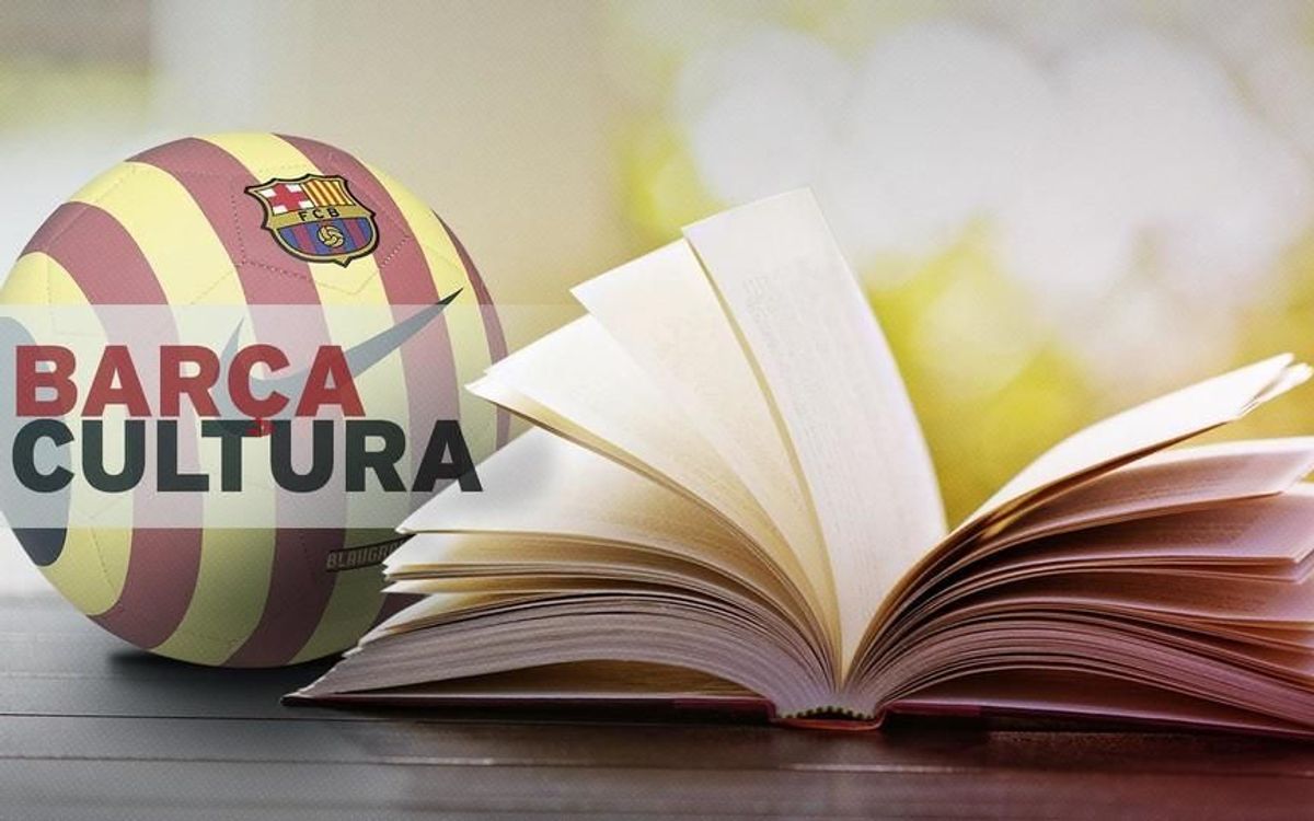 El Barça, históricamente ligado a la cultura