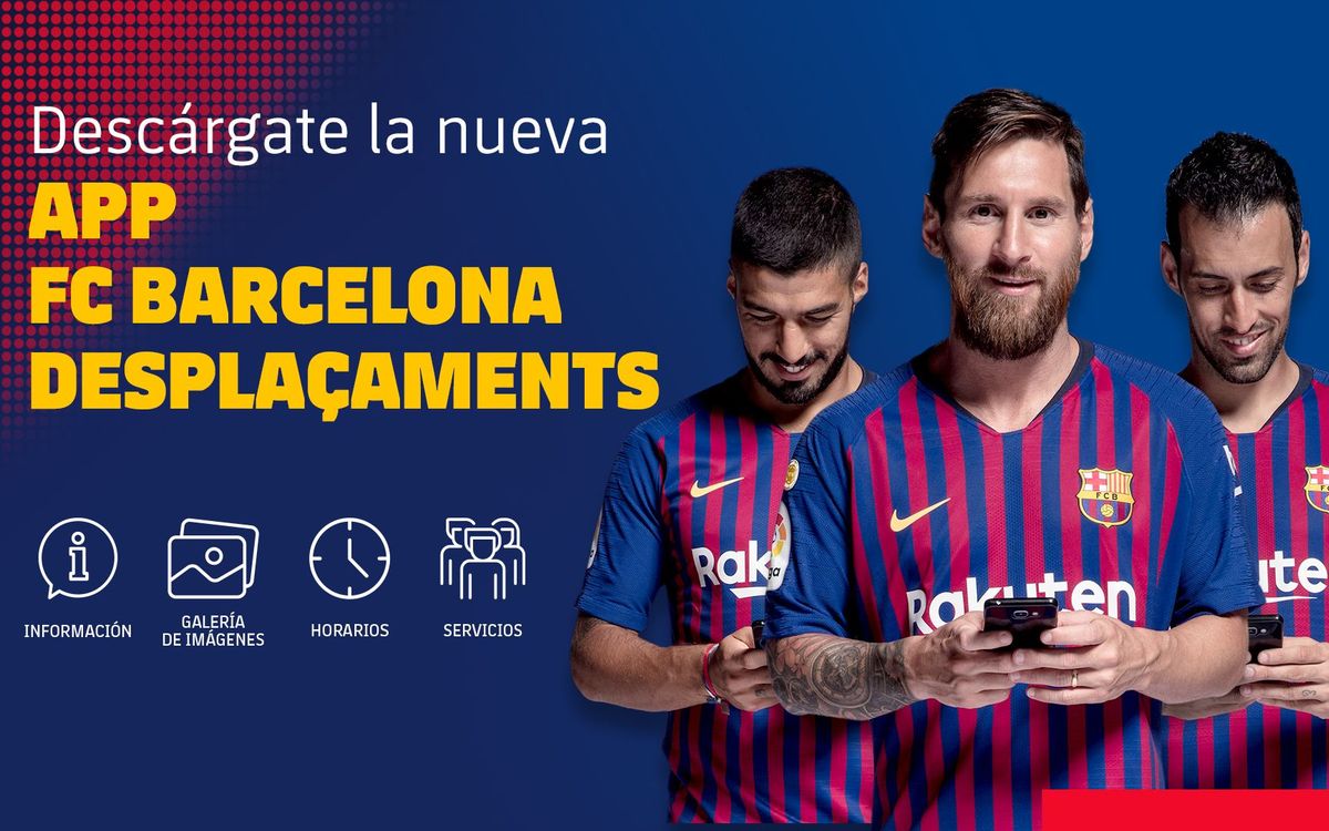 Nueva App para los socios y peñistas que viajen con FC Barcelona Desplaçaments